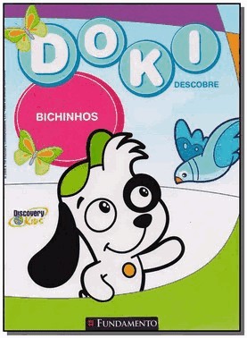 Bichinhos - Colecao Doki Descobre