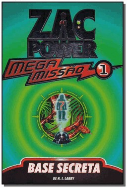 Zac Power Mega Missao 01 - Base Secreta