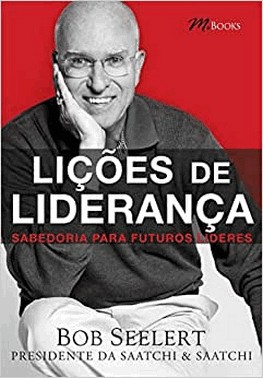 Licoes De Lideranca – Sabedoria Para Futuros Lideres