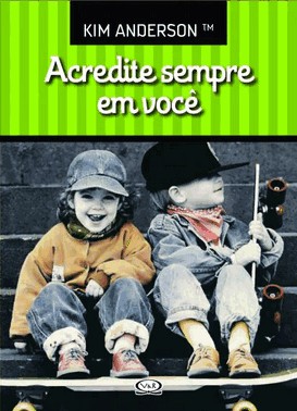Acredite Sempre Em Voce