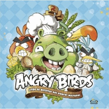 Angry Birds: Livro De Receitas Dos Porcos Malvados