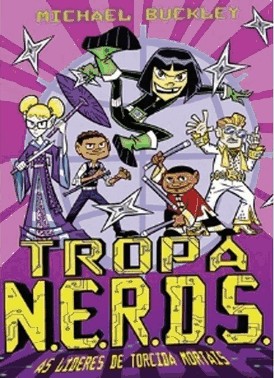 Tropa N.E.R.D.S. 3: As Lideres De Torcida Mortais