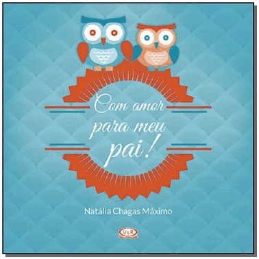 Com Amor Para Meu Pai!