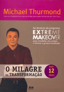 O Milagre Da Transformacao Em 12 Dias
