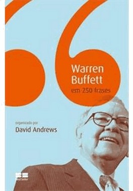 Warren Buffet Em 250 Frases