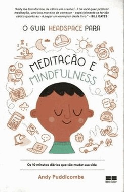 O Guia Headspace Para Meditacao E Mindfulness