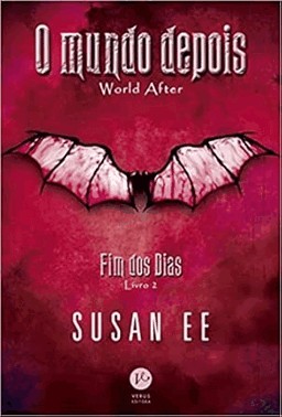 O Mundo Depois. Vol 2 Fim Dos Dias