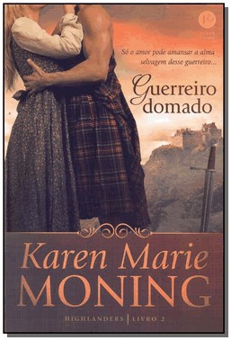 Guerreiro Domado - Highlanders - Vol.2