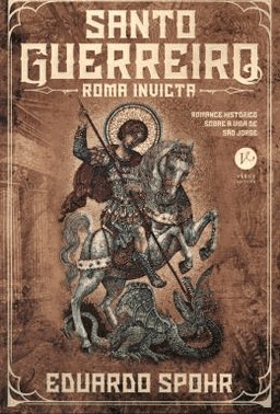 Santo Guerreiro: Roma Invicta (Vol. 1)