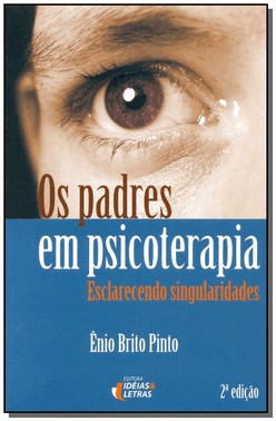 Os Padres Em Psicoterapia - Esclarecendo Singularidades