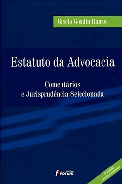 Estatuto Da Advocacia - Comentarios E Jurisprudencia Selecionada