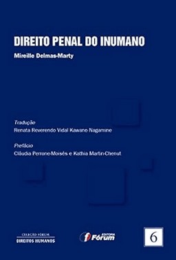 Direito Penal Do Inumano - Volume 6