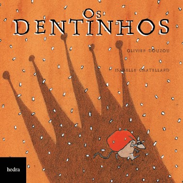 Os Dentinhos