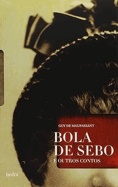 Bola De Sebo E Outros Contos