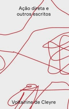 Acao Direta E Outros Escritos