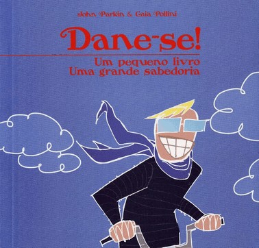 Dane-Se- Um Pequeno Livro, Uma Grande Sabedoria