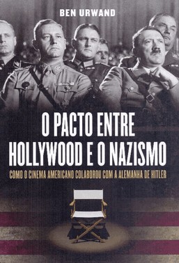 Pacto Entre Hollywood E O Nazismo, O - 02Ed19
