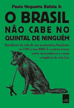 O Brasil Nao Cabe No Quintal De Ninguem
