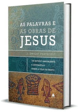 As Palavras E As Obras De Jesus