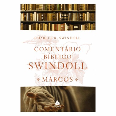 Comentário Bíblico Swindoll - Marcos