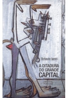 Ditadura Do Grande Capital, A