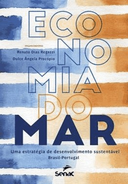 Economia Do Mar: Uma Estrategia De Desenvolvimento