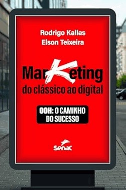 Marketing Do Classico Ao Digital - Ooh: O Caminho Do Sucesso