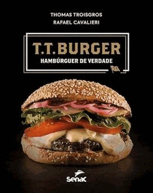 T.T. Burger - Hamburguer De Verdade
