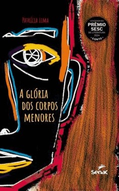 A Gloria Dos Corpos Menores