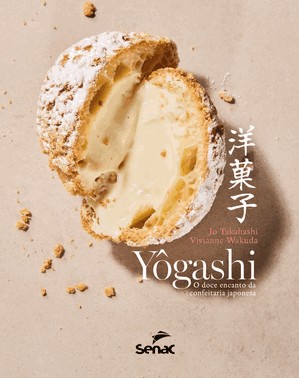Yôgashi - O Doce Encanto Da Confeitaria Japonesa