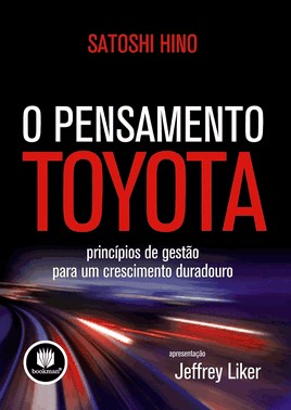 O Pensamento Toyota - Princípios De Gestão Para Um Crescimento Duradouro