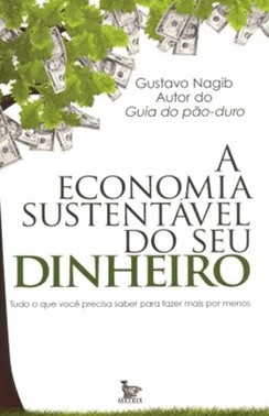 Economia Sustentavel Do Seu Dinheiro, A