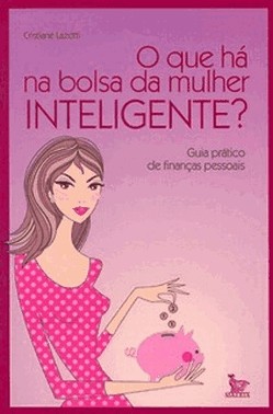 Que Ha Na Bolsa Da Mulher Inteligente? O