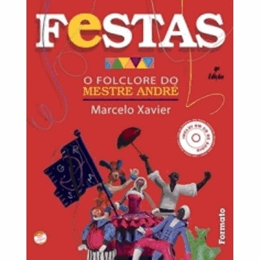 Festas: O Folclore Do Mestre Andre