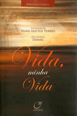 Vida, Minha Vida