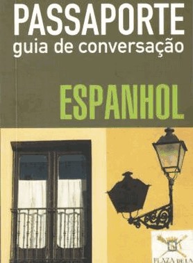 Passaporte - Guia De Conversacao - Espanhol