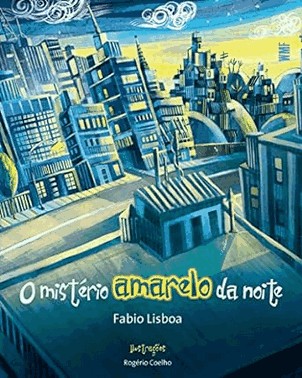 O Misterio Amarelo Da Noite