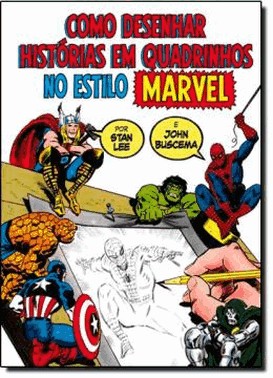 Como Desenhar Historias Em Quadrinhos No Estilo Marvel