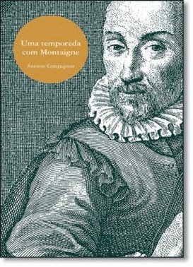 Uma Temporada Com Montaigne