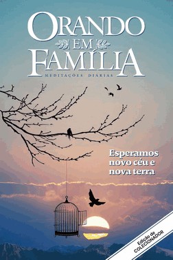 Orando Em Familia 2022 - Esperamos Novo Ceu E Nova Terra