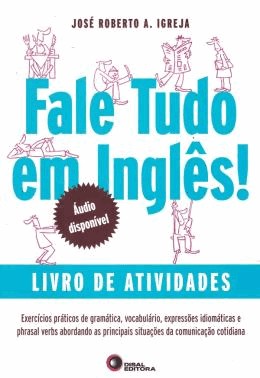 Fale Tudo Em Ingles! - Livro De Atividades