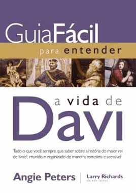 Guia Facil Para Entender A Vida De Davi