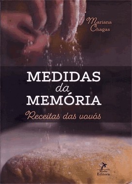 Medidas Da Memoria - Receitas Das Vovos