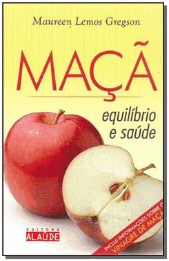 Maca, Equilibrio E Saude - Serie Alimentos Funcionais