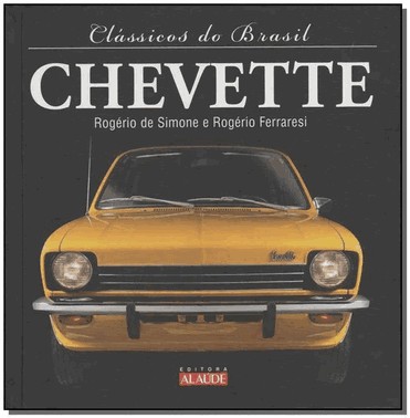 Clássicos Do Brasil - Chevette