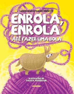 Enrola, Enrola, Ate Fazer Uma Bola