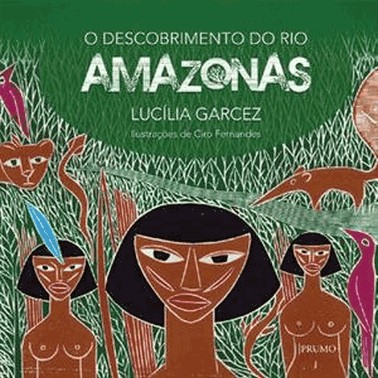 Descobrimento Do Rio Amazonas, O