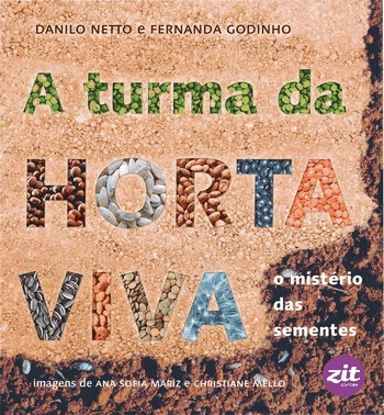 A Turma Da Horta Viva: O Misterio Das Sementes