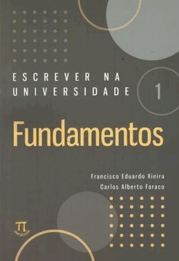 Escrever Na Universidade 1 - Fundamentos
