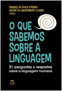 Que Sabemos Sobre A Linguagem, O